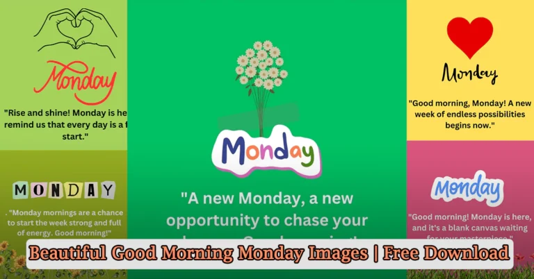 Beautiful Good Morning Monday Images