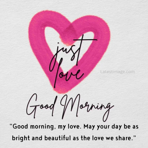 Beautiful Morning Love Quotes Pic